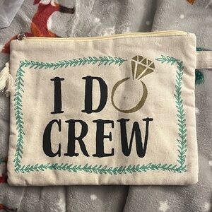 I Do Crew Canvas Pouch